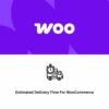 Estimated Delivery Time For WooCommerce